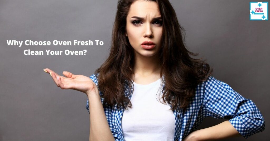 Why Choose Oven Fresh To Clean Your Oven in telford